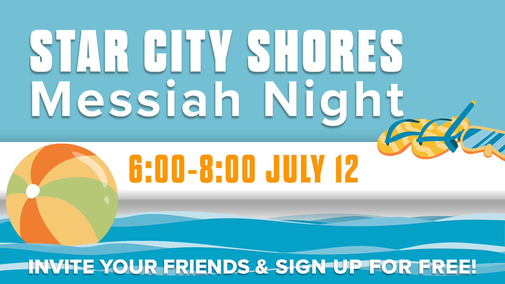 Messiah Night at Star City Shores 6:00p-8:00p July 12